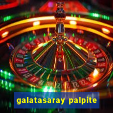 galatasaray palpite